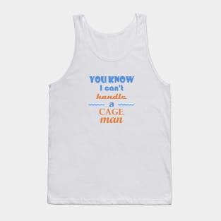 point break - cant handle a cage Tank Top